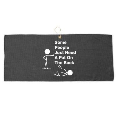 Some People Just Need A Pat On The Back Large Microfiber Waffle Golf Towel