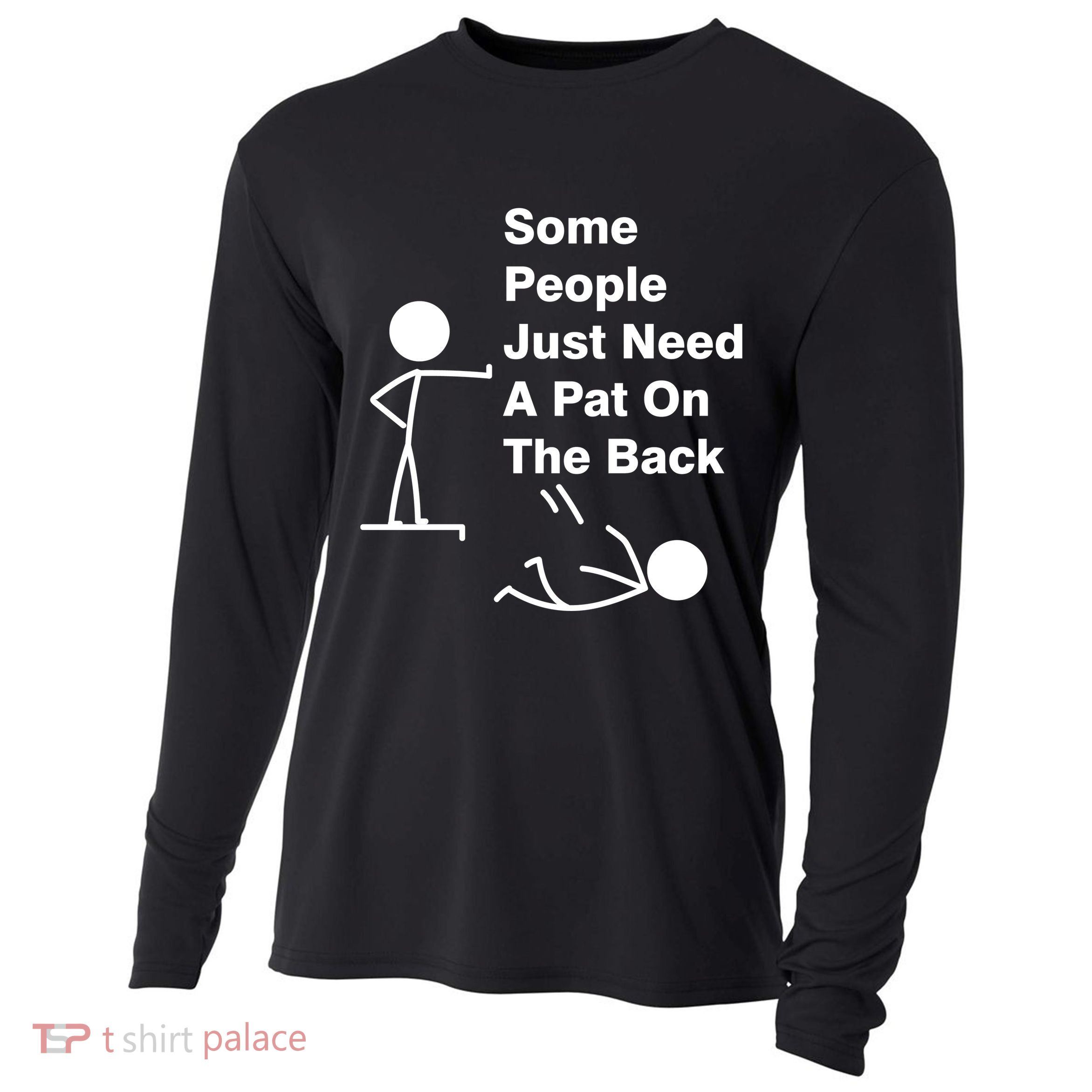 Some People Just Need A Pat On The Back Cooling Performance Long Sleeve Crew