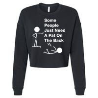 Some People Just Need A Pat On The Back Cropped Pullover Crew