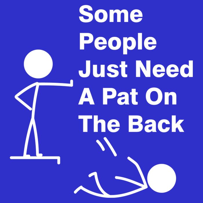 Some People Just Need A Pat On The Back Baby Bodysuit