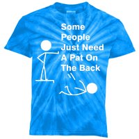 Some People Just Need A Pat On The Back Kids Tie-Dye T-Shirt