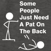 Some People Just Need A Pat On The Back Vector Backpack