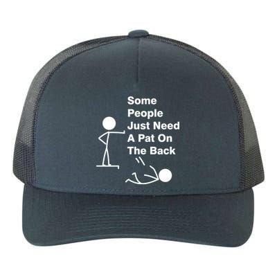 Some People Just Need A Pat On The Back Yupoong Adult 5-Panel Trucker Hat