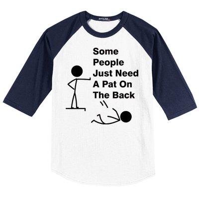 Some People Just Need A Pat On The Back Baseball Sleeve Shirt