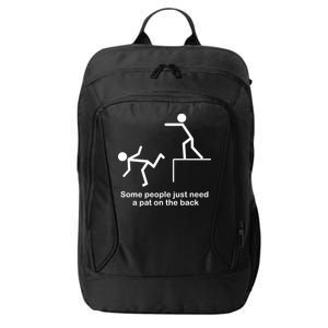 Some People Just Need A Pat The Back City Backpack