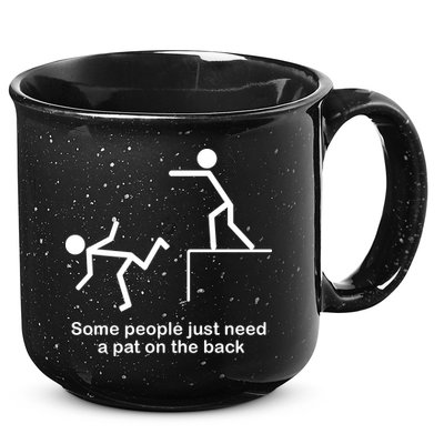 Some People Just Need A Pat The Back 15oz Campfire Ceramic Mug