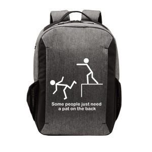 Some People Just Need A Pat The Back Vector Backpack