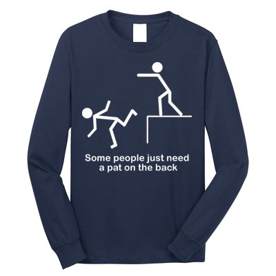 Some People Just Need A Pat The Back Long Sleeve Shirt