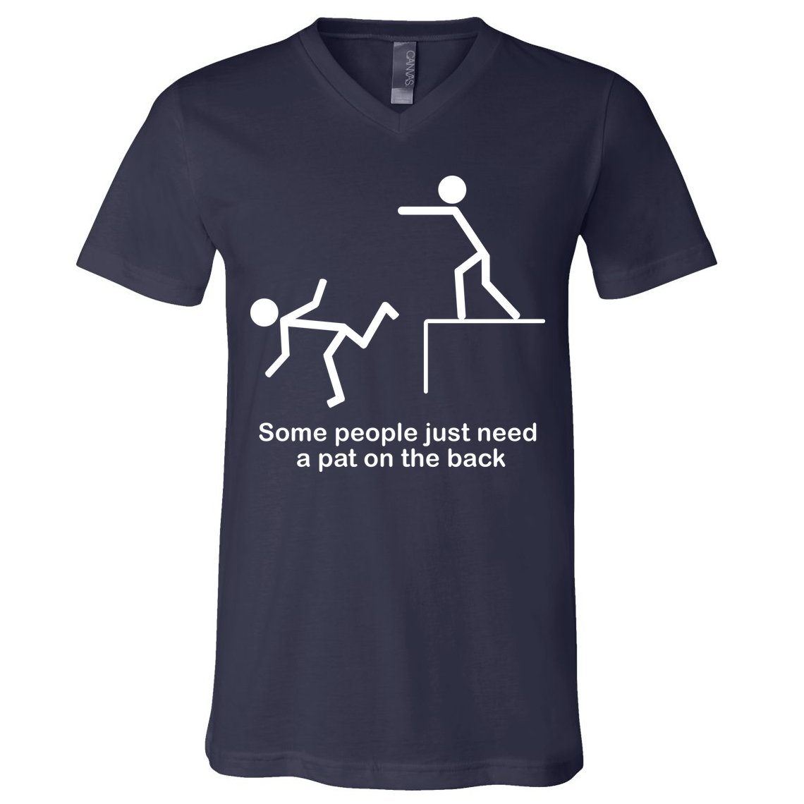 Some People Just Need A Pat The Back V-Neck T-Shirt