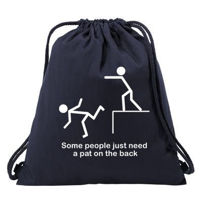 Some People Just Need A Pat The Back Drawstring Bag
