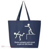 Some People Just Need A Pat The Back 25L Jumbo Tote