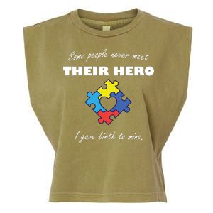 Some People Never Meet Their Hero I Gave Birth To Mine Garment-Dyed Women's Muscle Tee