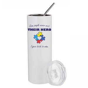 Some People Never Meet Their Hero I Gave Birth To Mine Stainless Steel Tumbler