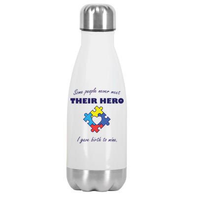 Some People Never Meet Their Hero I Gave Birth To Mine Stainless Steel Insulated Water Bottle