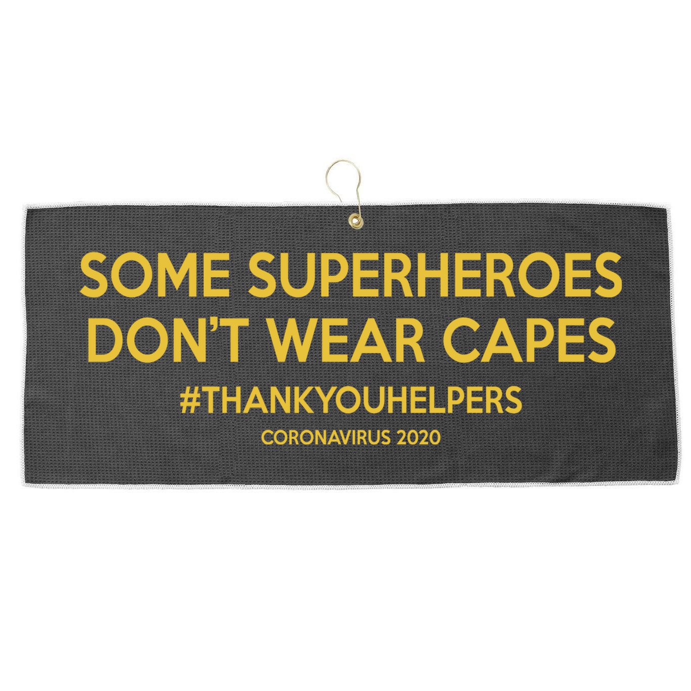 Some Superheroes Don't Wear Capes #THANKYOUHELPERS Large Microfiber Waffle Golf Towel