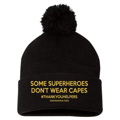 Some Superheroes Don't Wear Capes #THANKYOUHELPERS Pom Pom 12in Knit Beanie