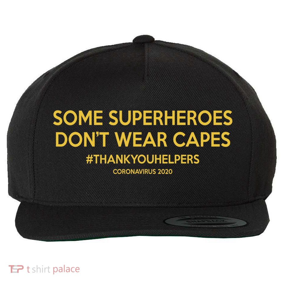 Some Superheroes Don't Wear Capes #THANKYOUHELPERS Wool Snapback Cap