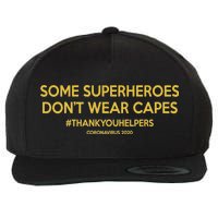 Some Superheroes Don't Wear Capes #THANKYOUHELPERS Wool Snapback Cap