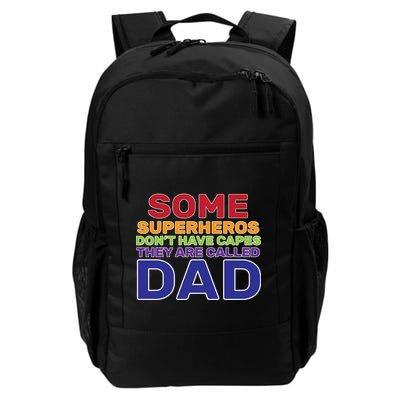 Some Superheros Don't Have Capes Dad Backpack
