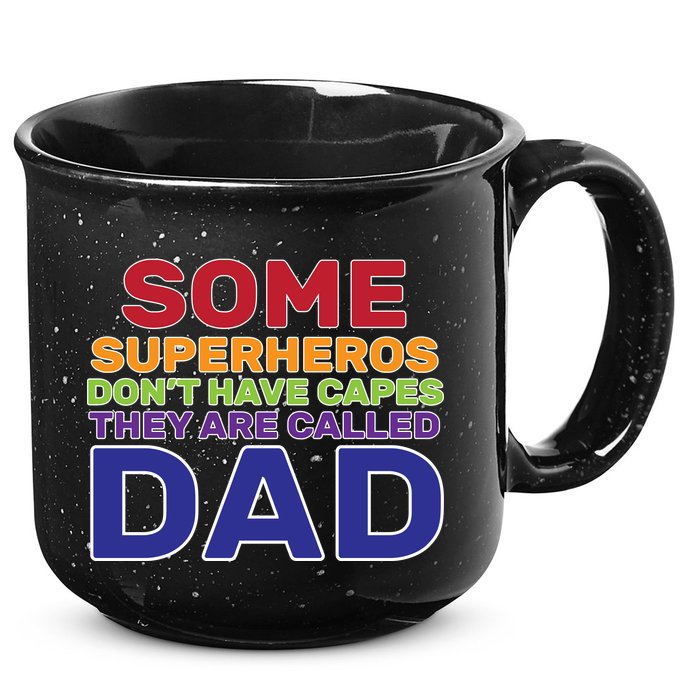 Some Superheros Don't Have Capes Dad 15oz Campfire Ceramic Mug