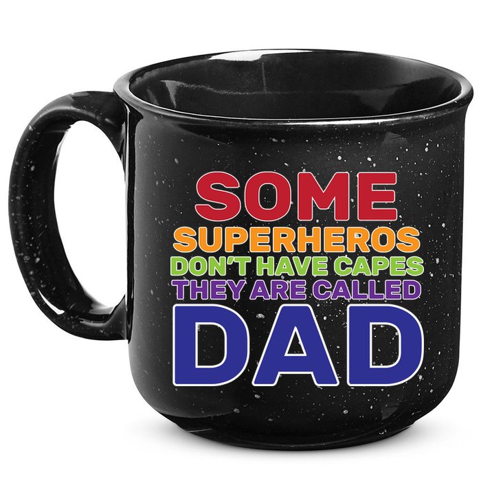 Some Superheros Don't Have Capes Dad 15oz Campfire Ceramic Mug