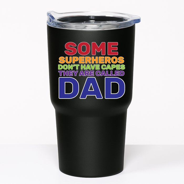 Some Superheros Don't Have Capes Dad Tumbler