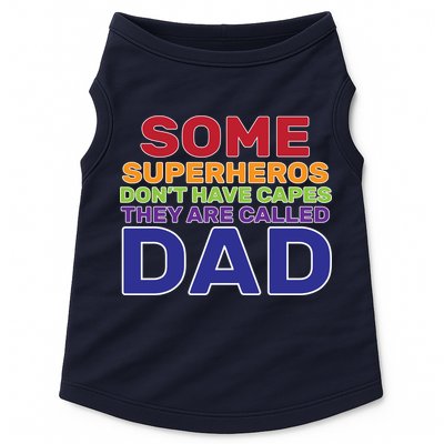 Some Superheros Don't Have Capes Dad Doggie Tank