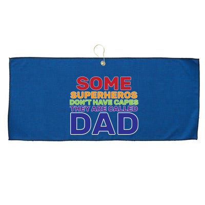 Some Superheros Don't Have Capes Dad Large Microfiber Waffle Golf Towel