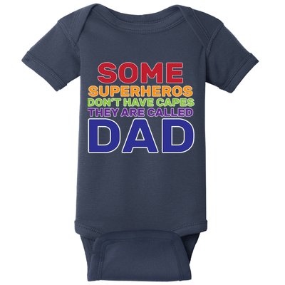 Some Superheros Don't Have Capes Dad Baby Bodysuit
