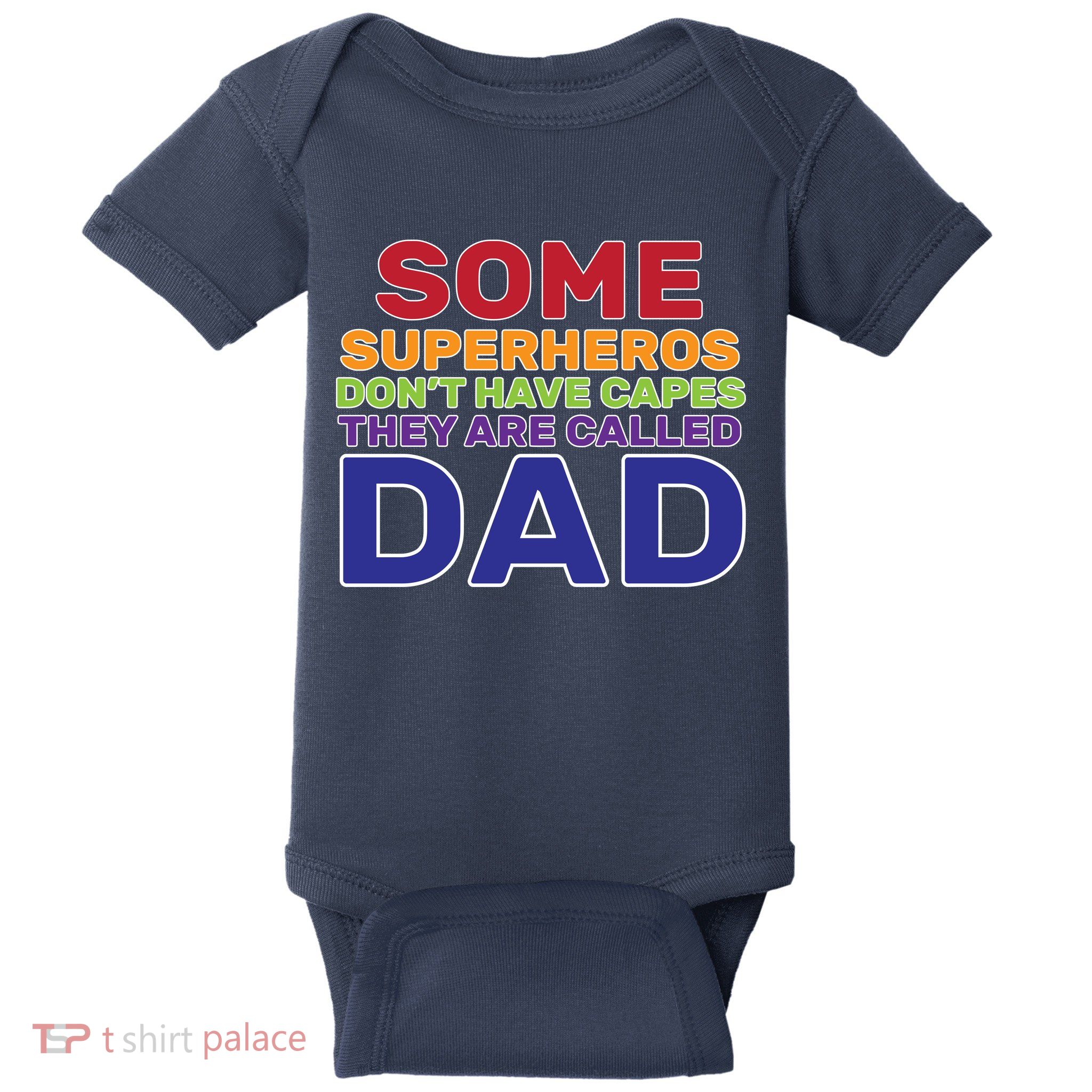 Some Superheros Don't Have Capes Dad Baby Bodysuit