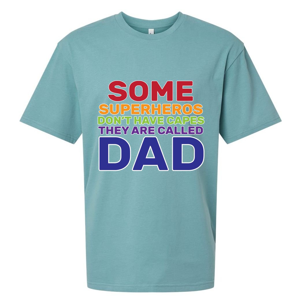 Some Superheros Don't Have Capes Dad Sueded Cloud Jersey T-Shirt
