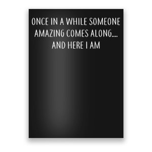 Someone Amazing Comes Along Poster