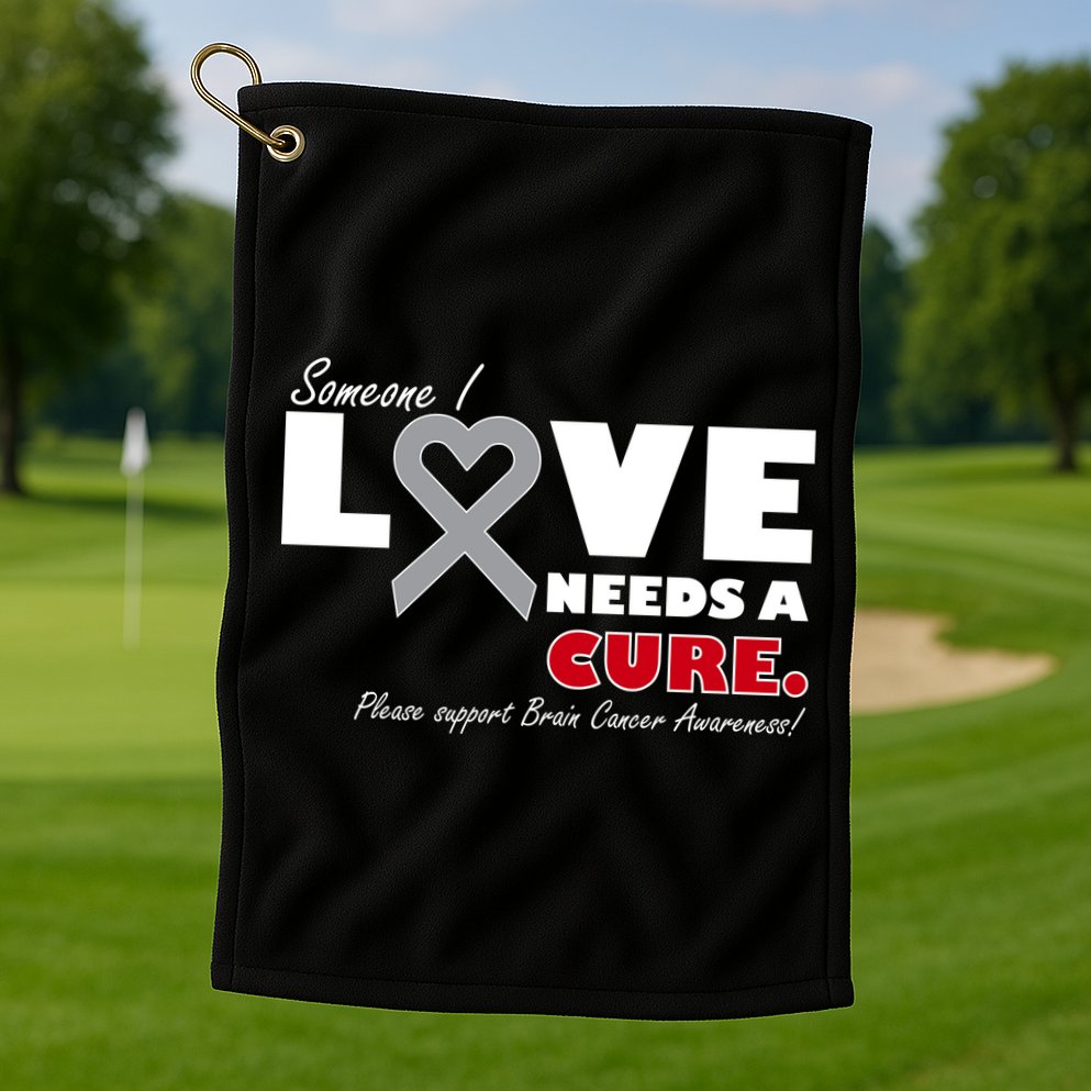Someone I Love Needs A Cure Brain Cancer Awareness Golf Towel