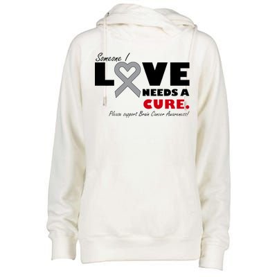 Someone I Love Needs A Cure Brain Cancer Awareness Womens Funnel Neck Pullover Hood