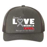 Someone I Love Needs A Cure Brain Cancer Awareness Yupoong Adult 5-Panel Trucker Hat