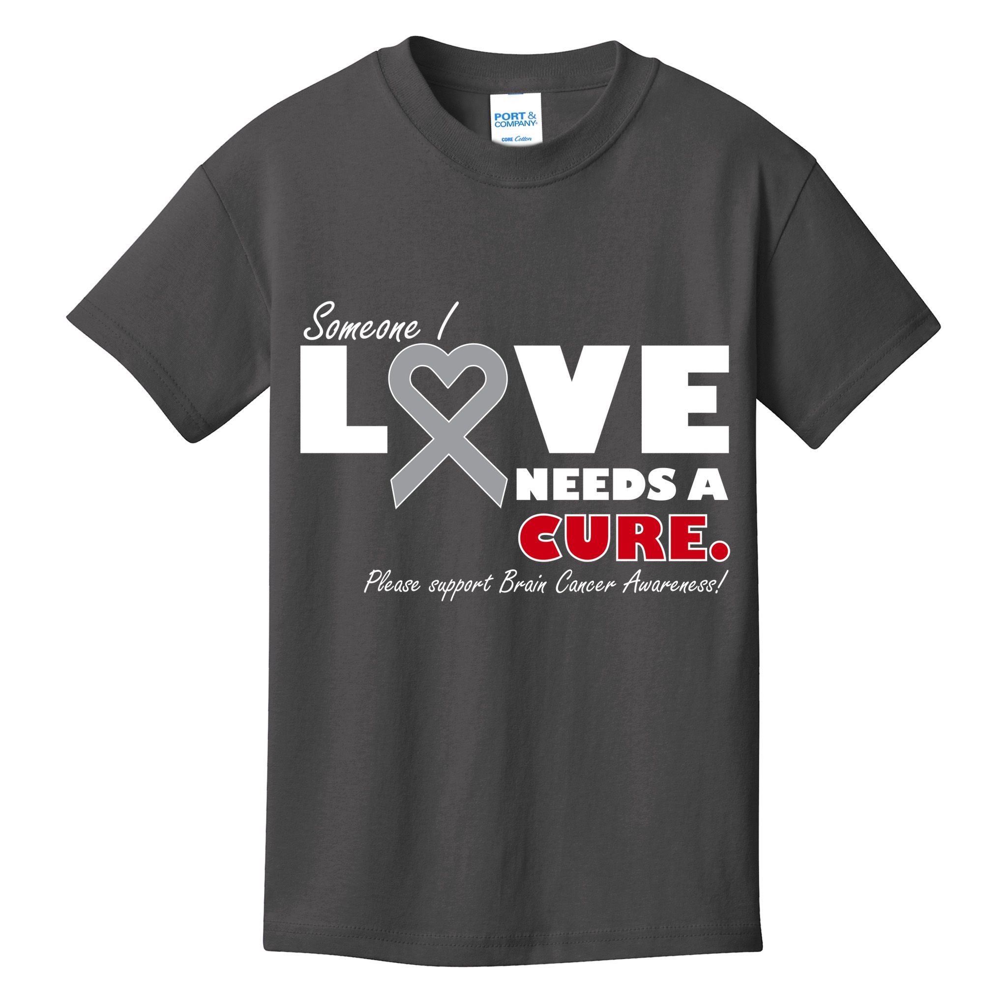 Someone I Love Needs A Cure Brain Cancer Awareness Kids T-Shirt