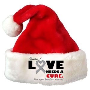 Someone I Love Needs A Cure Brain Cancer Awareness Premium Christmas Santa Hat