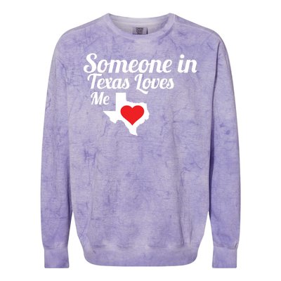 Someone In Texas Loves Me Colorblast Crewneck Sweatshirt