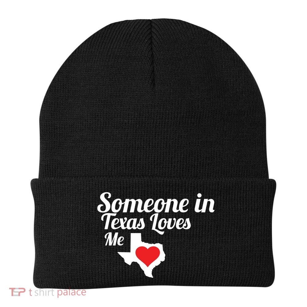 Someone In Texas Loves Me Beanie