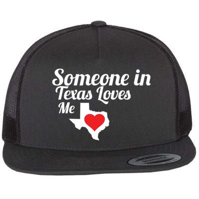 Someone In Texas Loves Me Flatbill Hat