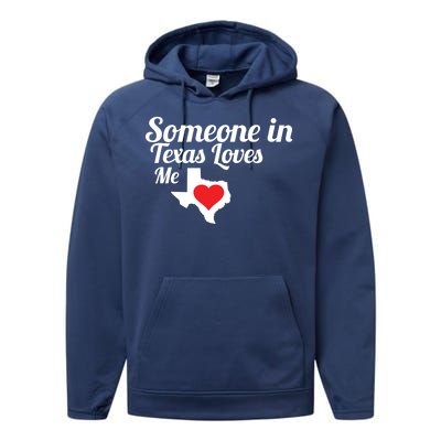 Someone In Texas Loves Me Performance Fleece Hoodie