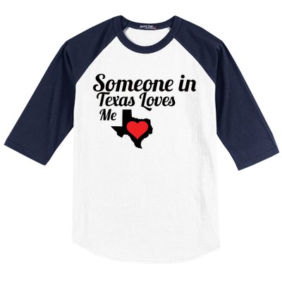 Someone In Texas Loves Me Baseball Sleeve Shirt