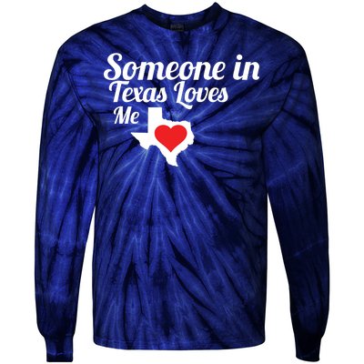 Someone In Texas Loves Me Tie-Dye Long Sleeve Shirt