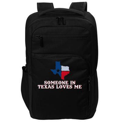 Someone In Texas Loves Me Home State Impact Tech Backpack