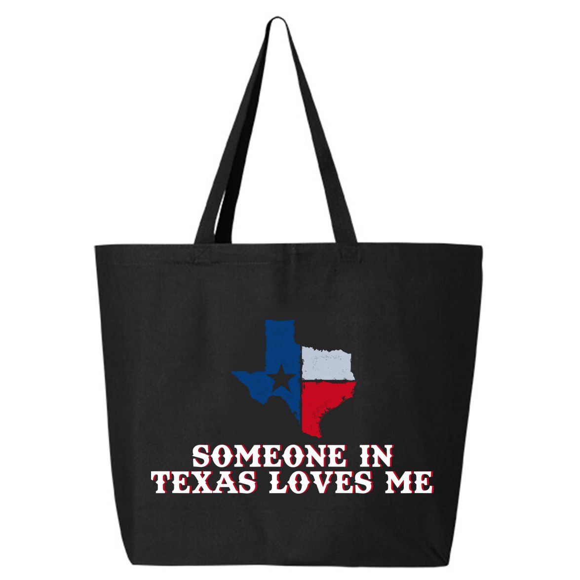 Someone In Texas Loves Me Home State 25L Jumbo Tote