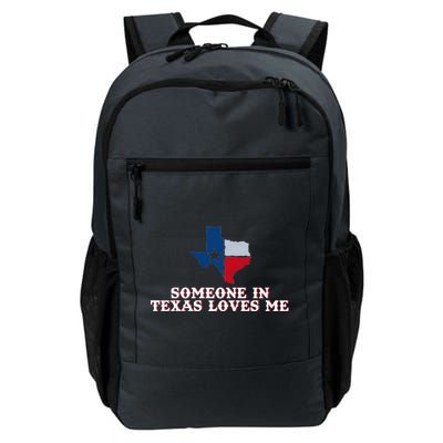 Someone In Texas Loves Me Home State Daily Commute Backpack