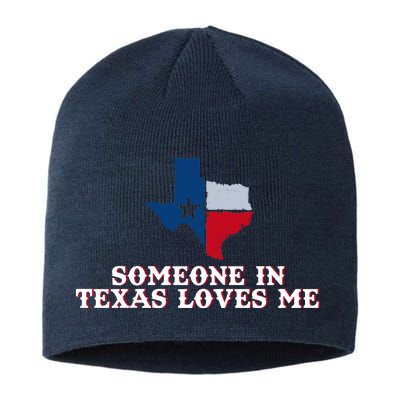 Someone In Texas Loves Me Home State Sustainable Beanie