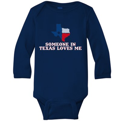 Someone In Texas Loves Me Home State Baby Long Sleeve Bodysuit