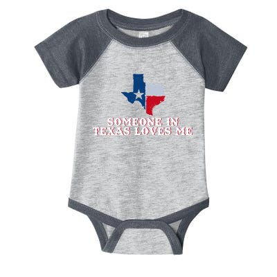 Someone In Texas Loves Me Home State Infant Baby Jersey Bodysuit