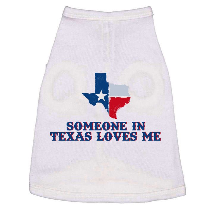 Someone In Texas Loves Me Home State Doggie Tank